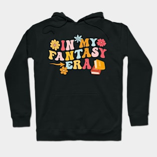 in my fantasy era Hoodie